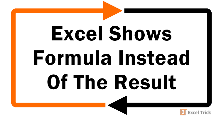 Excel Shows Formula Instead Of Result