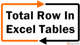 How To Add Total Row In Excel Tables
