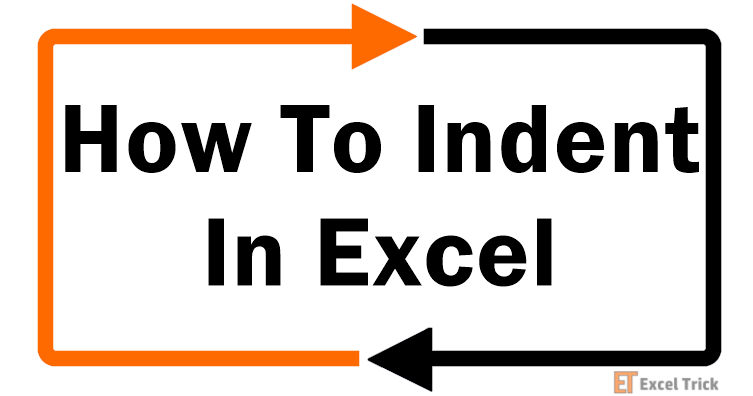 How To Indent In Excel