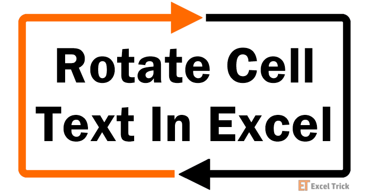 How To Rotate Cell Text in Excel