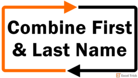 How to Combine First and Last Name in Excel