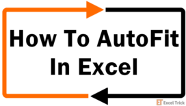 How To AutoFit In Excel
