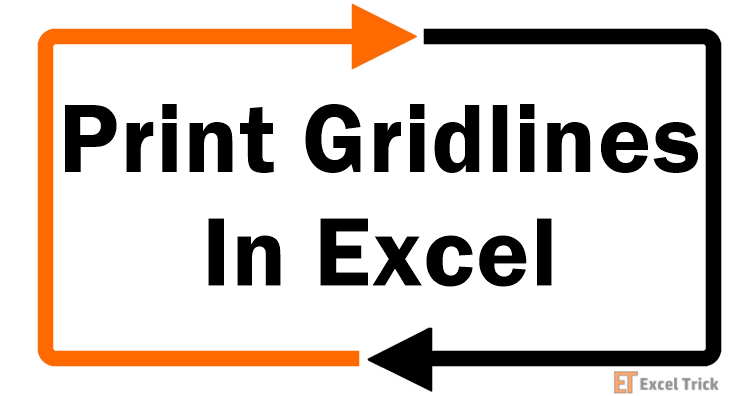 How to Print Gridlines In Excel
