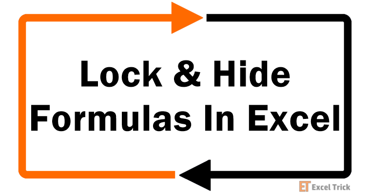 Lock & Hide Formulas In Excel