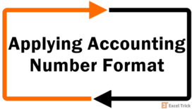 How To Apply Accounting Number Format In Excel