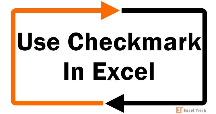 How To Insert a Checkmark Symbol In Excel