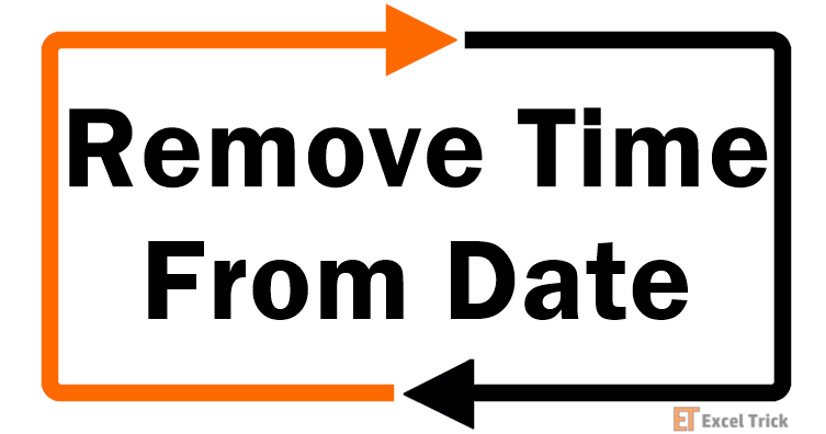 How To Remove Time From Date In Excel