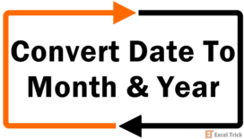 How To Convert Date To Month and Year In Excel  