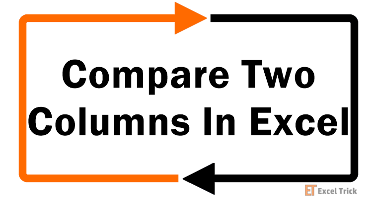 How To Compare Two Columns In Excel