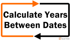 How To Calculate Years Between Two Dates In Excel
