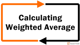 How to Calculate Weighted Average in Excel