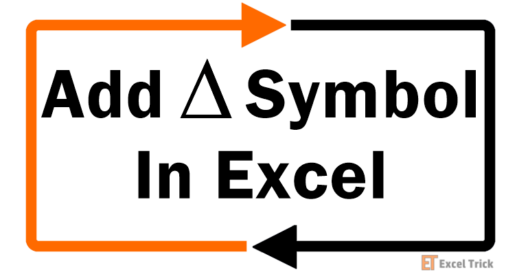 How to Insert Delta Symbol in Excel