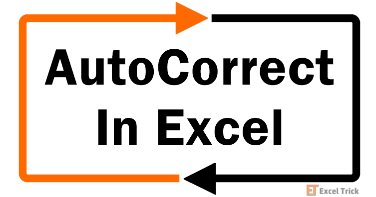 AutoCorrect Feature In Excel
