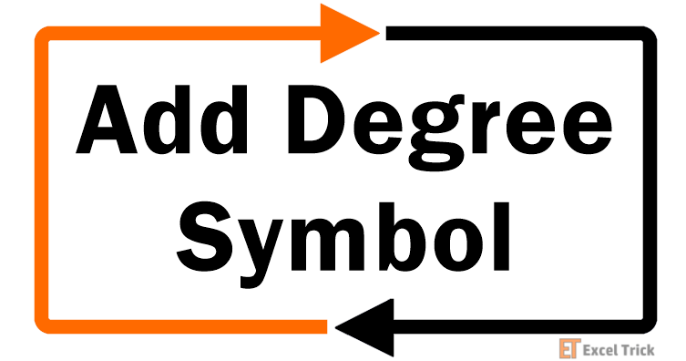 How To Add Degree Symbol In Excel