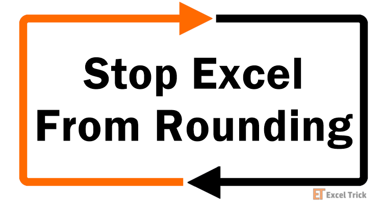 How to Stop Excel from Rounding