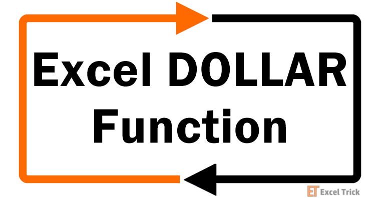 Excel DOLLAR Function