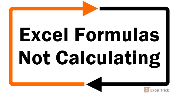 Excel Formulas Not Calculating
