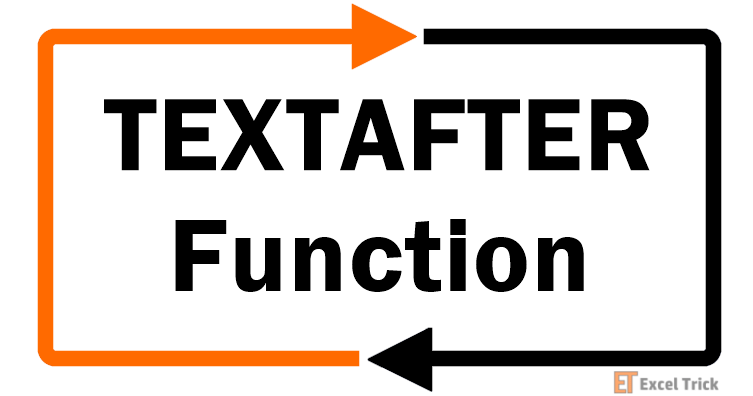 Excel TEXTAFTER Function