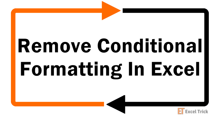 Remove Conditional Formatting in Excel