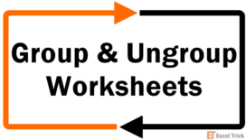 How to Group & Ungroup Worksheets in Excel