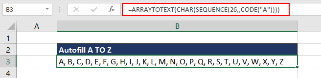 Autofill Alphabets with ARRAYTOTEXT Function