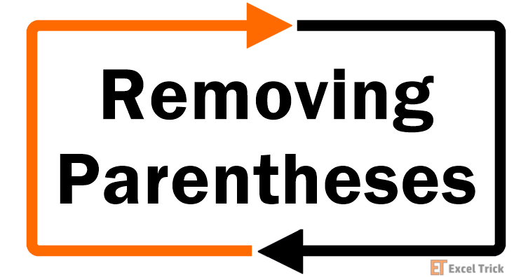 Removing Parentheses In Excel